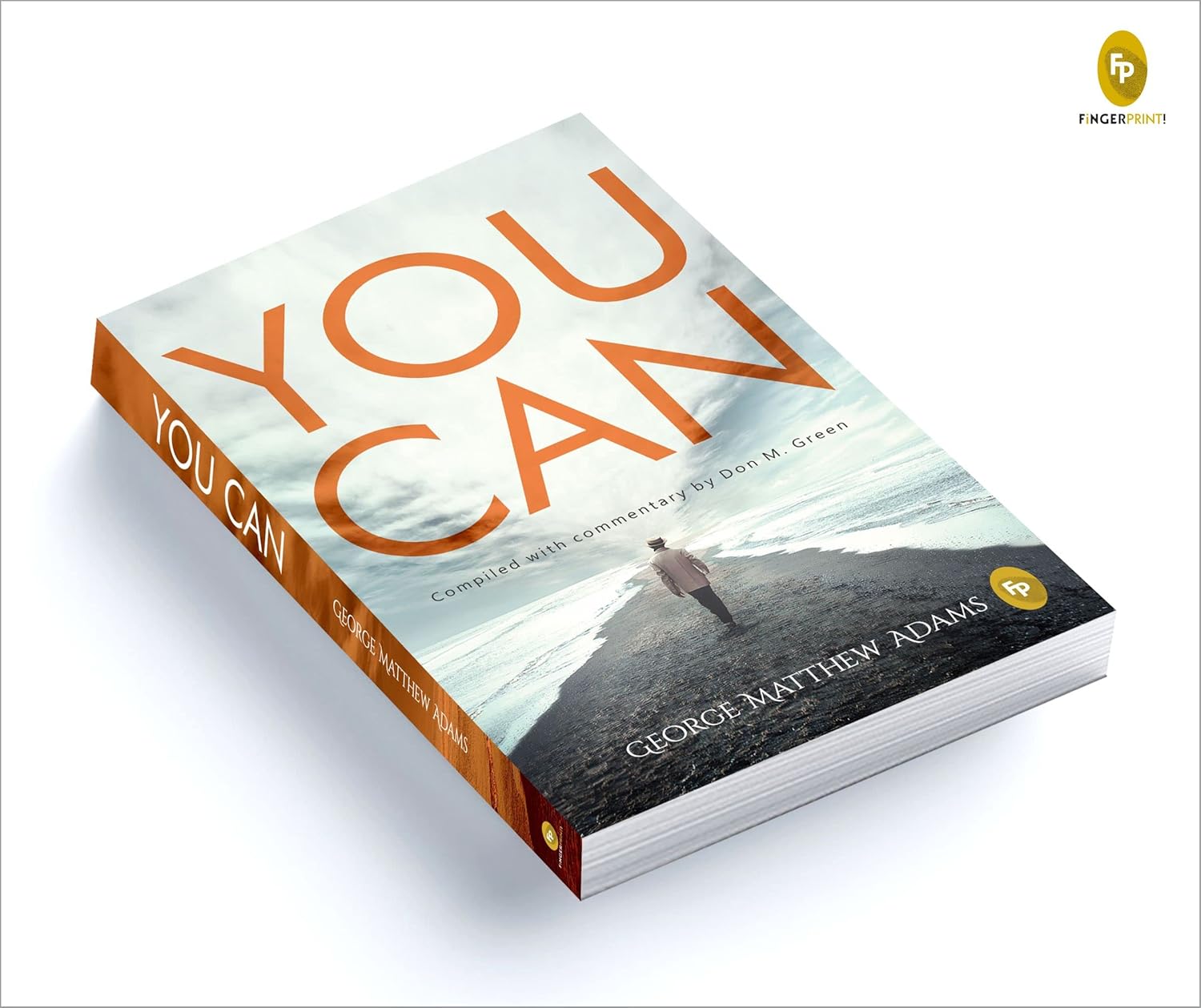 You Can by George Matthew Adams | The Classic Guide to Self-Belief, Self-Help, Motivation & Personal Growth | A Life Changing Book on Success and Inner Strength | Premium Paperback Edition | Best Seller - Image 3
