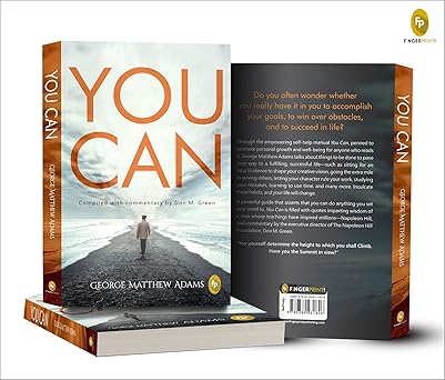 You Can by George Matthew Adams | The Classic Guide to Self-Belief, Self-Help, Motivation & Personal Growth | A Life Changing Book on Success and Inner Strength | Premium Paperback Edition | Best Seller - Image 4