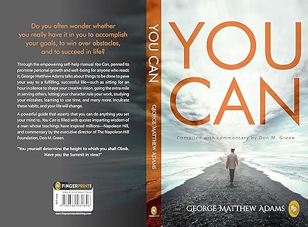 You Can by George Matthew Adams | The Classic Guide to Self-Belief, Self-Help, Motivation & Personal Growth | A Life Changing Book on Success and Inner Strength | Premium Paperback Edition | Best Seller - Image 7